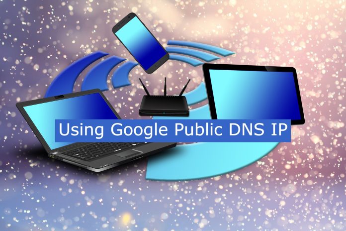 Using Google Public DNS IP